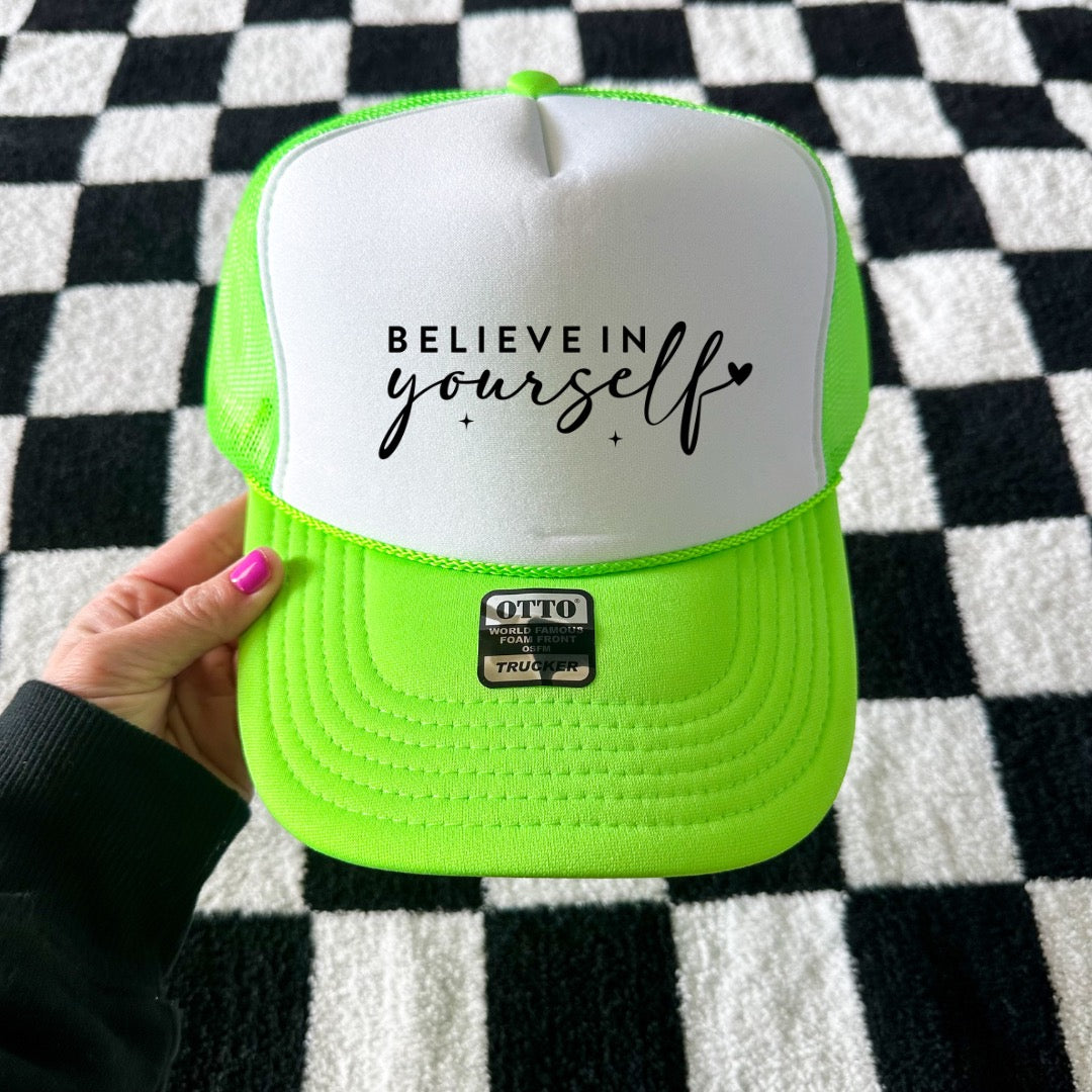 Believe In Yourself Trucker Hat