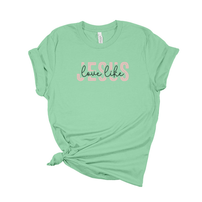 Love Like Jesus Graphic Tee