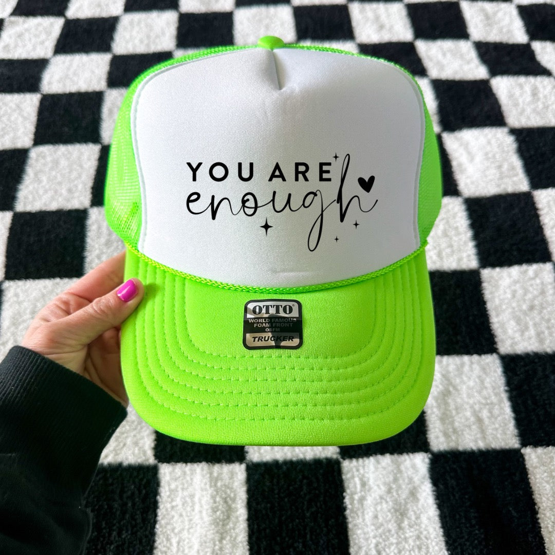 You Are Enough Trucker Hat